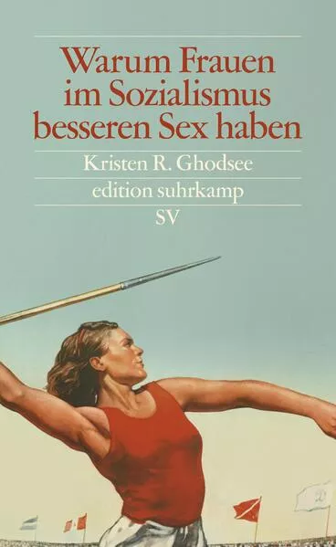 Cover: Warum Frauen im Sozialismus besseren Sex haben