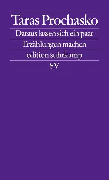 Cover: Daraus lassen sich ein paar Erzählungen machen