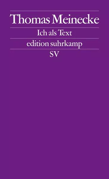 Cover: Ich als Text
