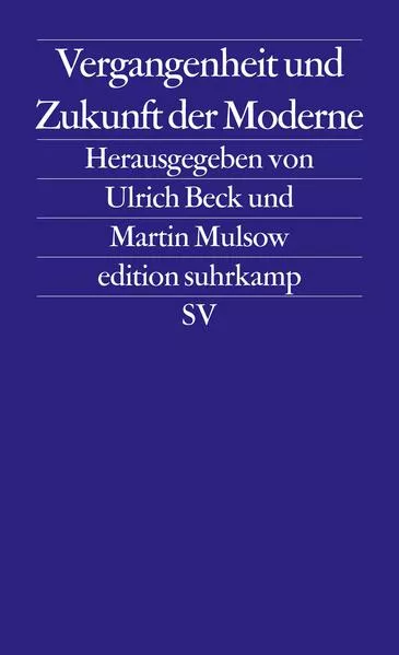 Cover: Vergangenheit und Zukunft der Moderne