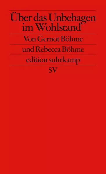 Über das Unbehagen im Wohlstand