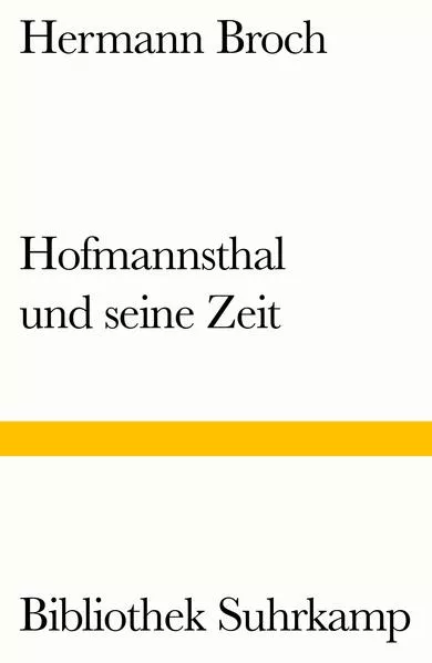 Cover: Hofmannsthal und seine Zeit