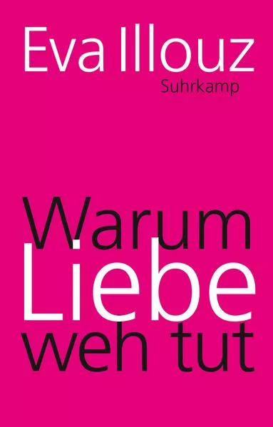 Cover: Warum Liebe weh tut