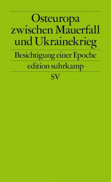 Osteuropa zwischen Mauerfall und Ukrainekrieg