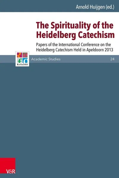 Cover: The Spirituality of the Heidelberg Catechism