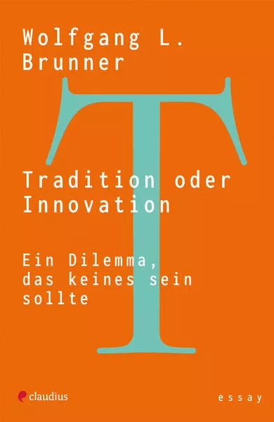 Tradition oder Innovation