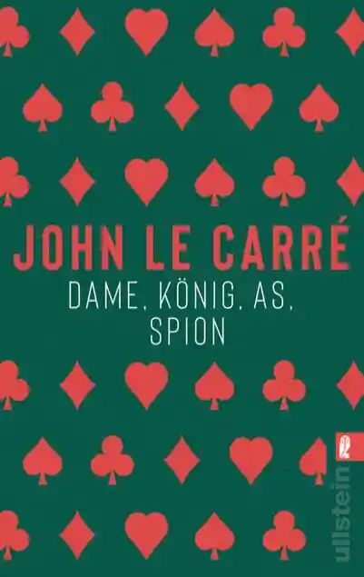 Dame, König, As, Spion (Ein George-Smiley-Roman 5)