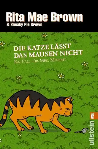 Die Katze lässt das Mausen nicht (Ein Mrs.-Murphy-Krimi 10)