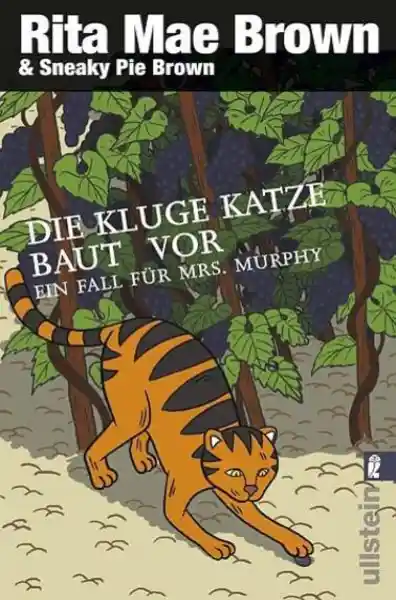 Die kluge Katze baut vor (Ein Mrs.-Murphy-Krimi 14)