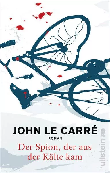 Der Spion, der aus der Kälte kam (Ein George-Smiley-Roman 3)