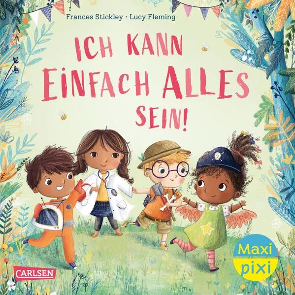 Cover: Maxi Pixi 433: Ich kann einfach alles sein