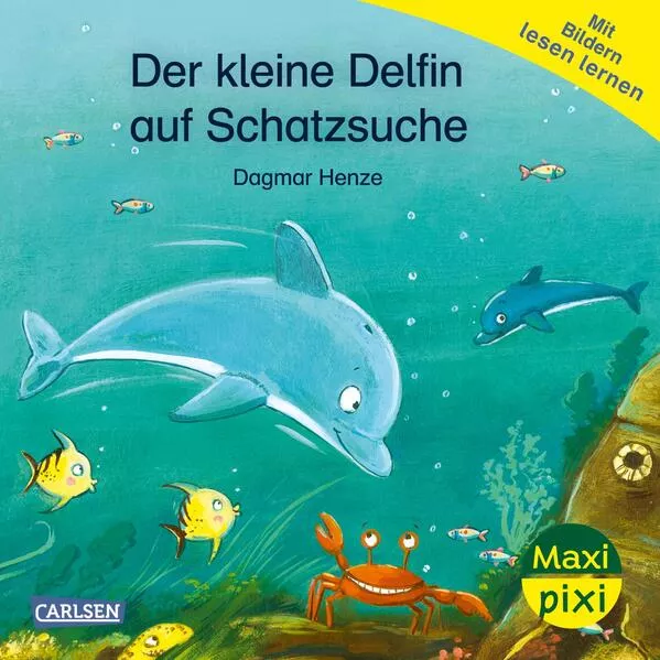 Cover: Maxi Pixi 469: Der kleine Delfin auf Schatzsuche