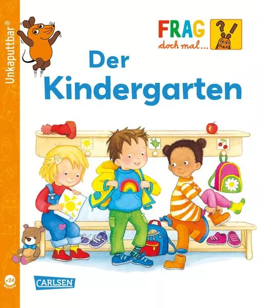 Cover: Unkaputtbar: Frag doch mal die Maus: Der Kindergarten