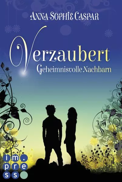 Verzaubert 1: Geheimnisvolle Nachbarn