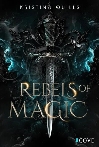 Rebels of Magic (Die Krone von Isandia 2)