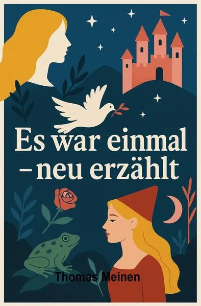 "Es war einmal - neu erzählt"