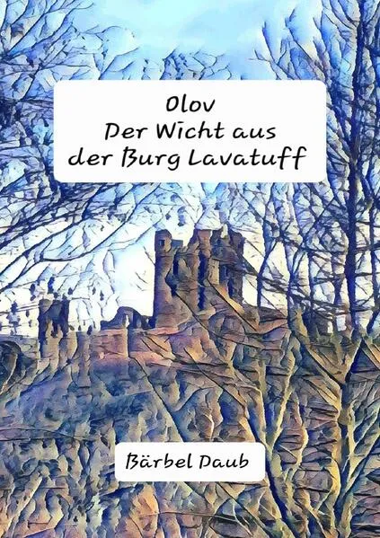 Olov, der Wicht aus der Burg Lavatuff