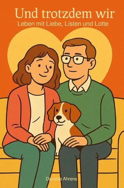 Simone & Lars: Mit dir ist alles anders. / Und trotzdem wir.