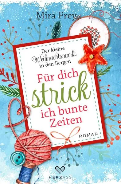 Cover: Der kleine Weihnachtsmarkt in den Bergen / Für dich strick ich bunte Zeiten