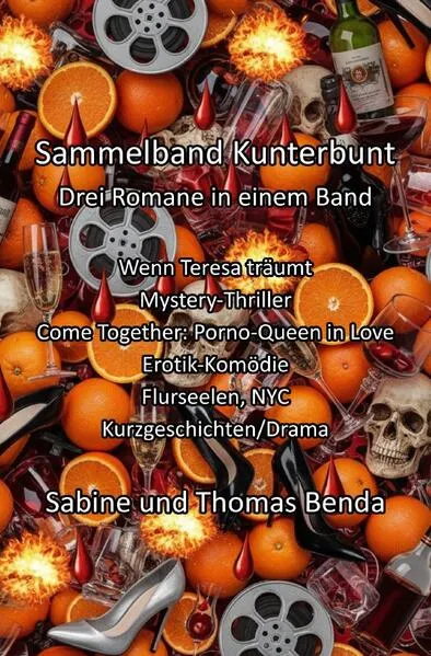 Sammelband Kunterbunt - Drei Romane in einem Band