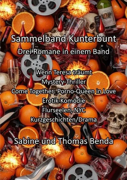Sammelband Kunterbunt - Drei Romane in einem Band