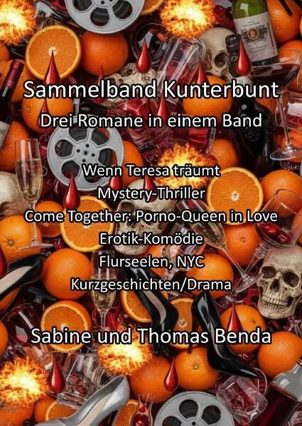 Sammelband Kunterbunt - Drei Romane in einem Band