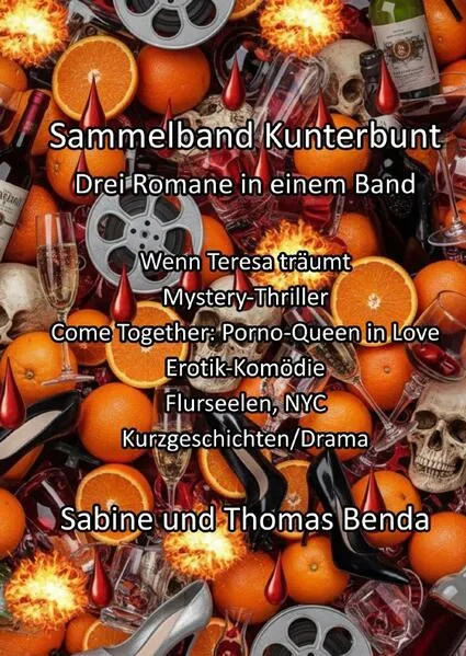 Sammelband Kunterbunt - Drei Romane in einem Band