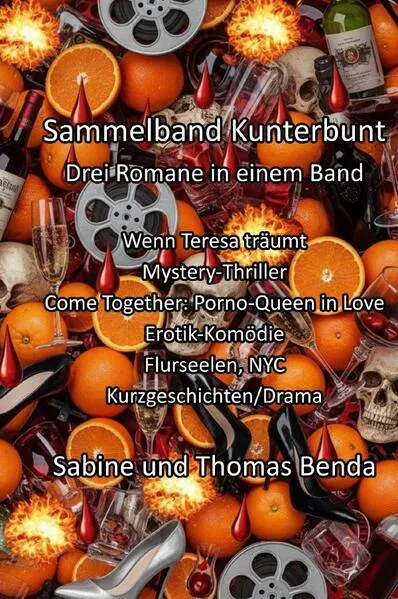 Sammelband Kunterbunt - Drei Romane in einem Band