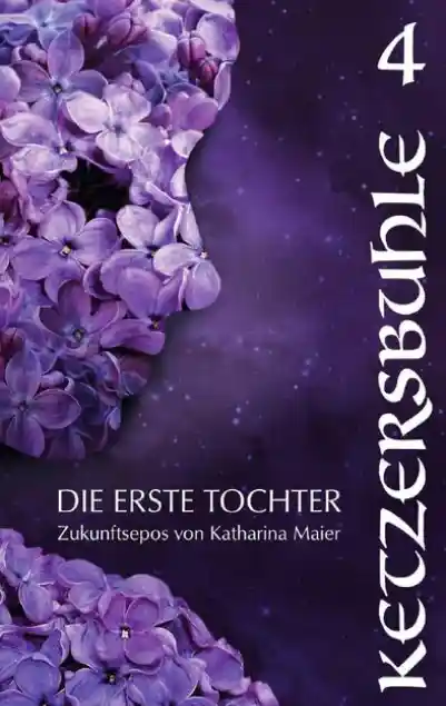 Cover: Die Erste Tochter / Ketzersbuhle