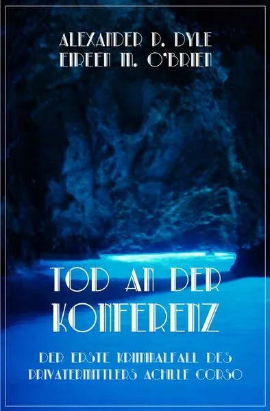 Cover: Ein Kriminalfall des Privatermittlers Achille Corso / Tod an der Konferenz