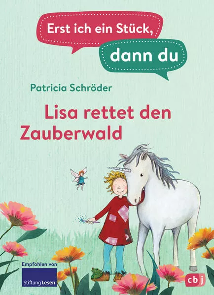 Cover: Erst ich ein Stück, dann du - Lisa rettet den Zauberwald
