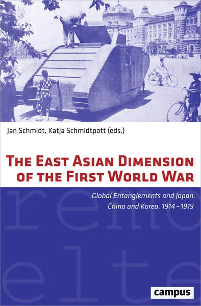 Cover: The East Asian Dimension of the First World War