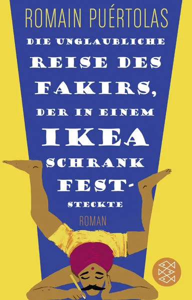 Cover: Die unglaubliche Reise des Fakirs, der in einem Ikea-Schrank feststeckte
