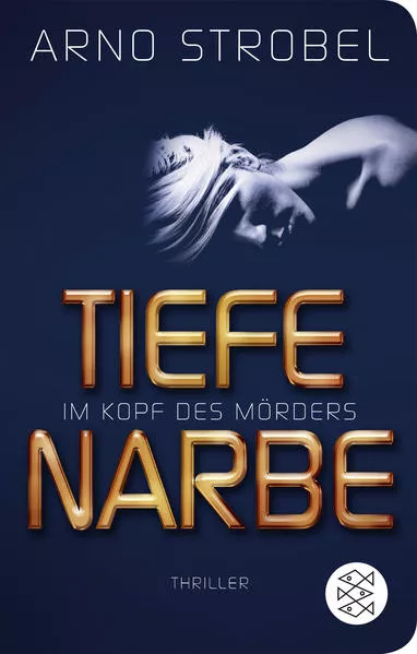 Im Kopf des Mörders - Tiefe Narbe