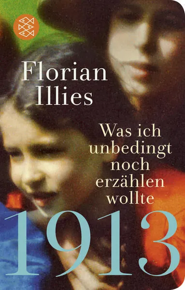1913 – Was ich unbedingt noch erzählen wollte