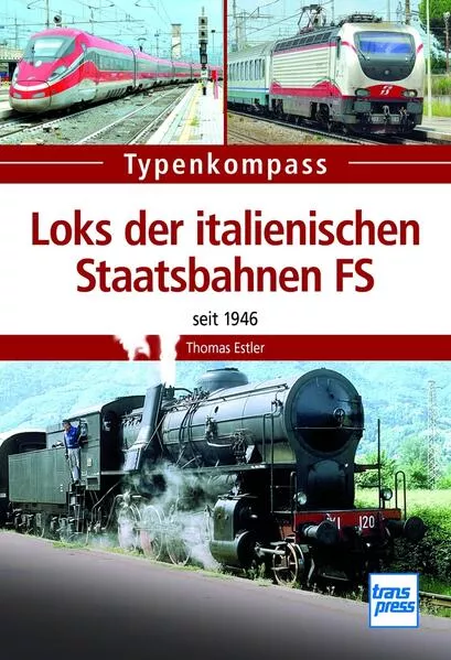 Cover: Loks der italienischen Staatsbahnen FS