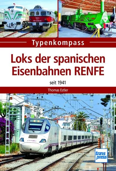 Cover: Loks der spanischen Eisenbahnen RENFE