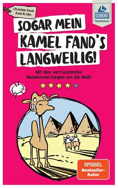 Sogar mein Kamel fand's langweilig