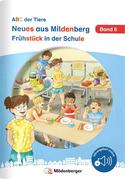 Neues aus Mildenberg – Frühstück in der Schule