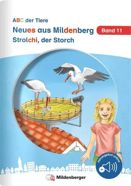 Neues aus Mildenberg – Strolchi, der Storch
