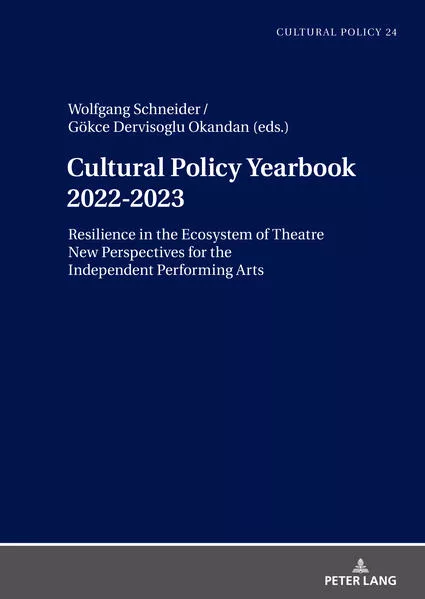 Cultural Policy Yearbook 2022-2023 Resilience in the Ecosystem of Theatre