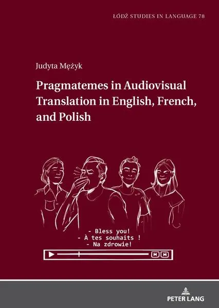 Pragmatemes in Audiovisual Translation in English, French, and Polish