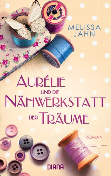 Aurélie und die Nähwerkstatt der Träume