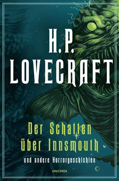 Der Schatten über Innsmouth und andere Horrorgeschichten