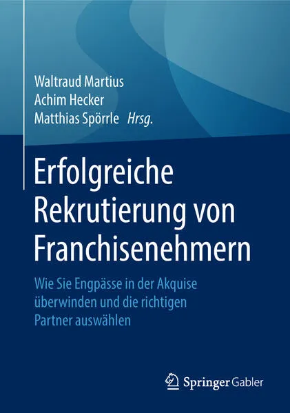 Cover: Erfolgreiche Rekrutierung von Franchisenehmern