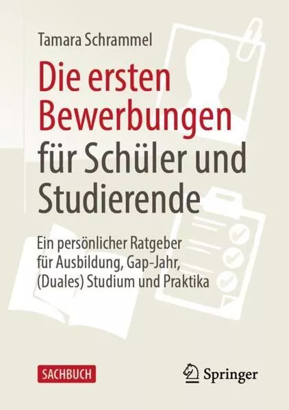 Cover: Die ersten Bewerbungen für Schüler und Studierende