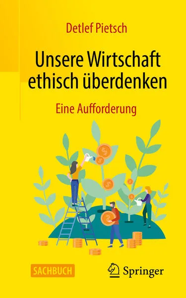 Cover: Unsere Wirtschaft ethisch überdenken