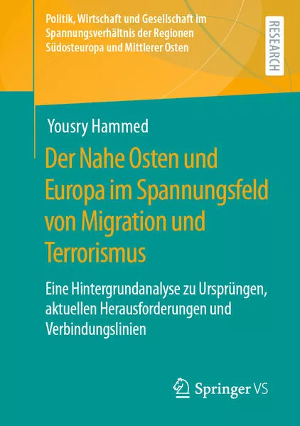 Cover: Der Nahe Osten und Europa im Spannungsfeld von Migration und Terrorismus