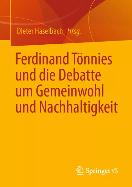 Cover: Ferdinand Tönnies und die Debatte um Gemeinwohl und Nachhaltigkeit