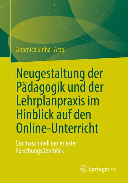 Cover: Neugestaltung der Pädagogik und der Lehrplanpraxis im Hinblick auf den Online-Unterricht